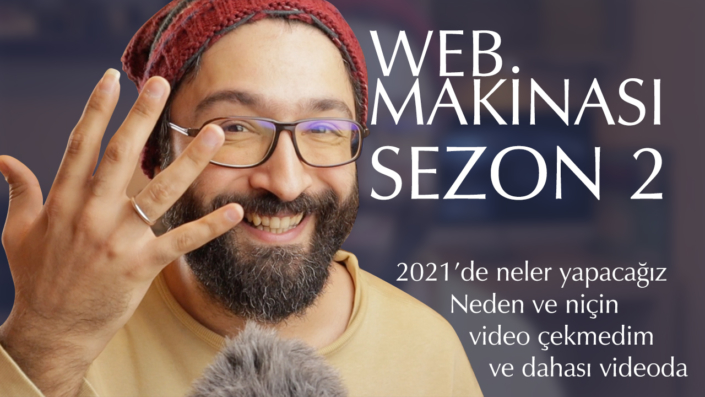 Web Makinası 2. Sezon Başlıyor! 2021'de web, e-ticaret, söyleşiler, kutu açılışı ve haberler geliyor